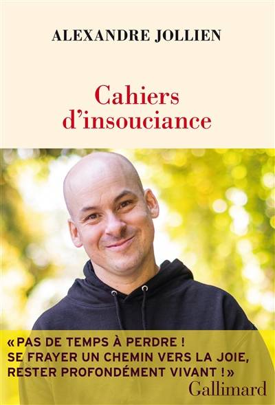 Cahiers d'insouciance | Alexandre Jollien