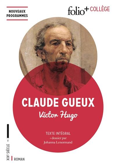 Claude Gueux : texte intégral | Victor Hugo, Johanna Lenormand