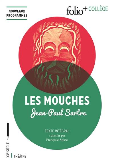 Les mouches : texte intégral : nouveaux programmes | Jean-Paul Sartre, Françoise Spiess, Laura Yates