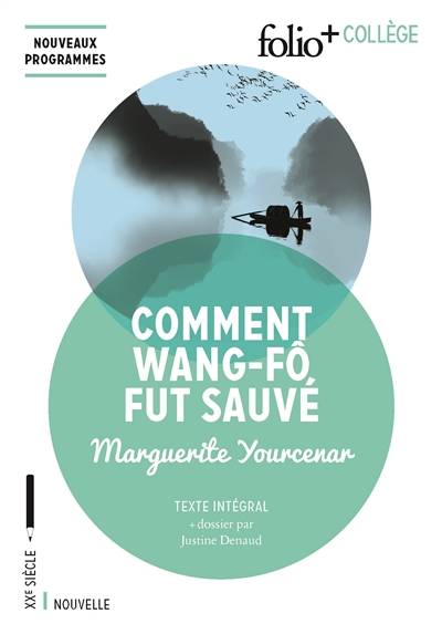 Comment Wang-Fô fut sauvé | Marguerite Yourcenar, Justine Denaud