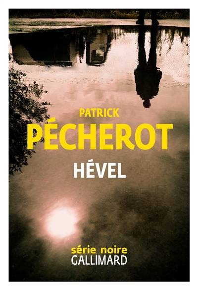 Hével | Patrick Pécherot