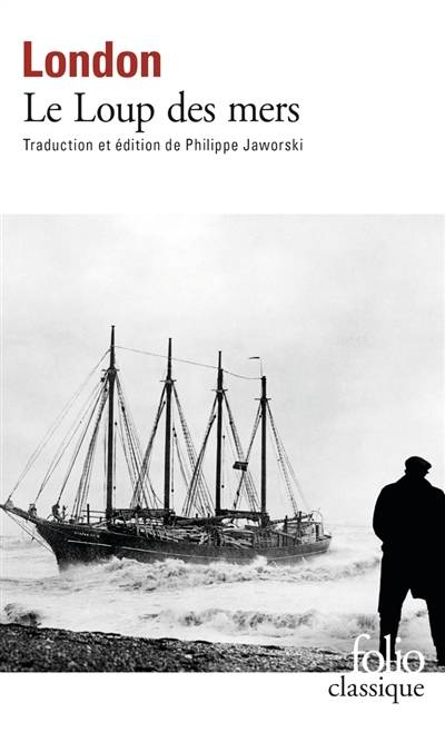 Le Loup des mers | Jack London, Philippe Jaworski, Philippe Jaworski