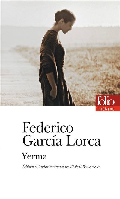 Yerma | Federico Garcia Lorca, Albert Bensoussan, Albert Bensoussan