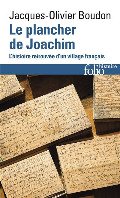 Le plancher de Joachim : l'histoire retrouvée d'un village français | Jacques-Olivier Boudon