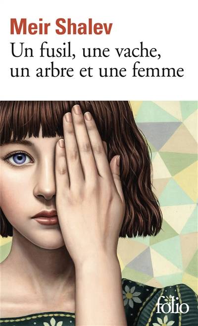 Un fusil, une vache, un arbre et une femme | Meir Shalev, Sylvie Cohen