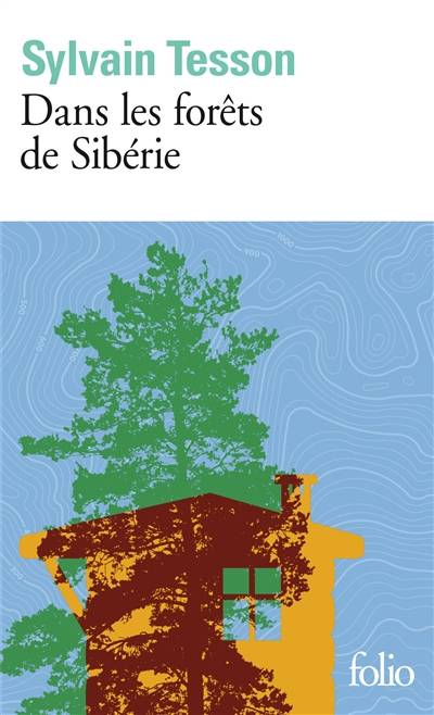 Dans les forêts de Sibérie : février-juillet 2010 | Sylvain Tesson