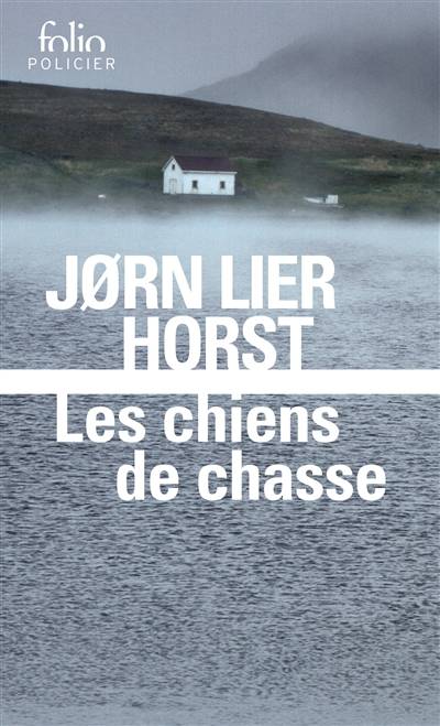 Une enquête de William Wisting. Les chiens de chasse | Jorn Lier Horst, Hélène Hervieu