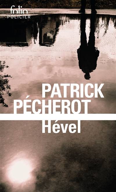 Hével | Patrick Pécherot