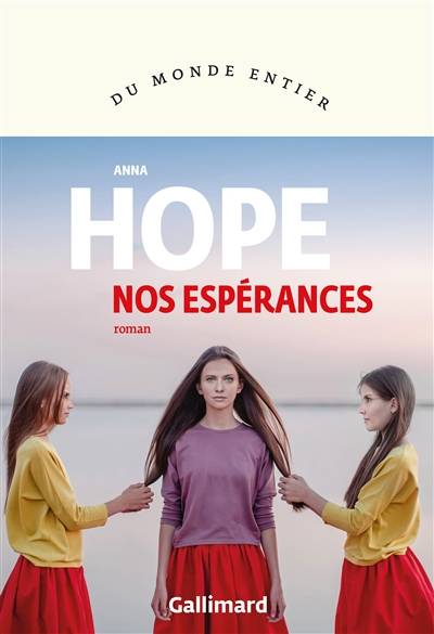 Nos espérances | Anna Hope, Elodie Leplat