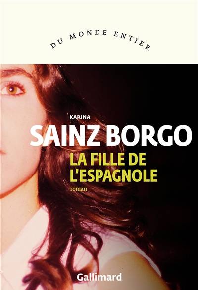 La fille de l'Espagnole | Karina Sainz Borgo, Stephanie Decante