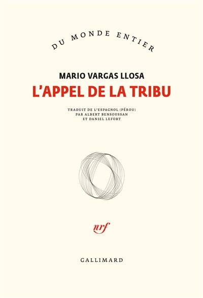 L'appel de la tribu | Mario Vargas Llosa, Albert Bensoussan, Daniel Lefort