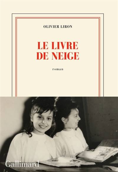 Le livre de Neige | Olivier Liron