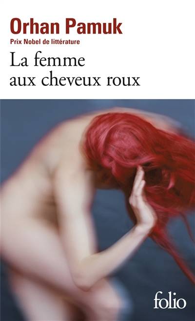 La femme aux cheveux roux | Orhan Pamuk, Valérie Gay-Aksoy