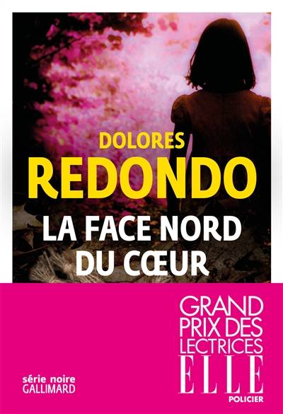 La face nord du coeur | Dolores Redondo, Anne Plantagenet