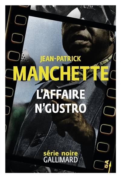 L'affaire N'Gustro | Jean-Patrick Manchette, Nicolas Le Flahec