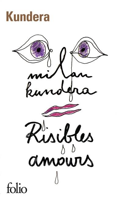 Risibles amours | Milan Kundera, François Kérel