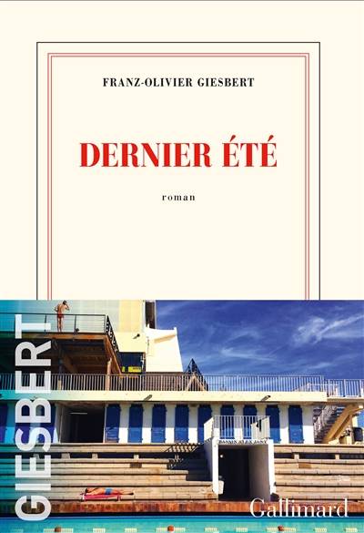 Dernier été | Franz-Olivier Giesbert