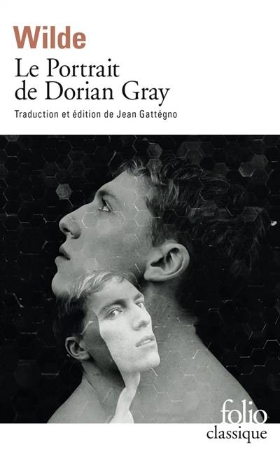 Le portrait de Dorian Gray | Oscar Wilde, Jean Gattégno, Jean Gattégno, Jean Gattégno