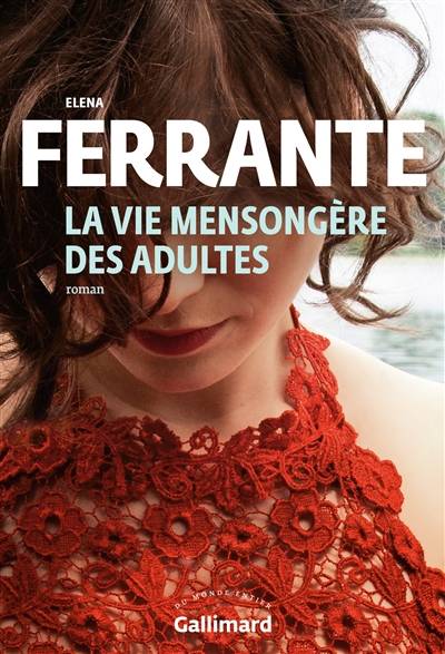 La vie mensongère des adultes | Elena Ferrante, Elsa Damien