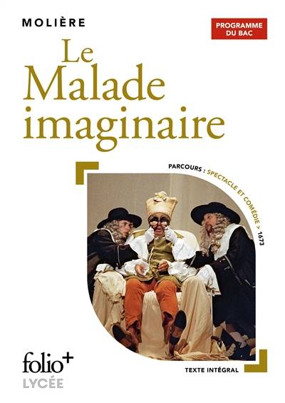 Le malade imaginaire : bac 2021 | Molière, Isabelle Mimouni