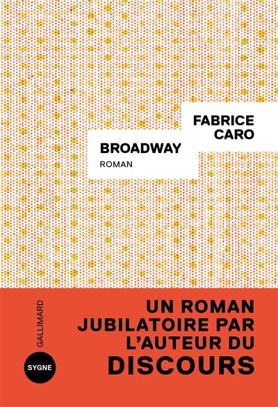 Broadway | Fabrice Caro