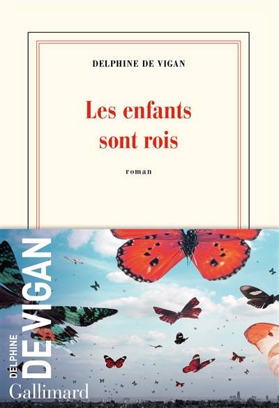 Les enfants sont rois | Delphine de Vigan