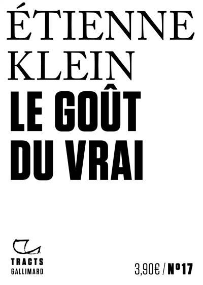 Le goût du vrai | Etienne Klein