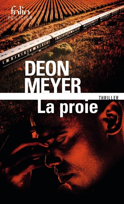 La proie : thriller | Deon Meyer, Georges Marie Lory