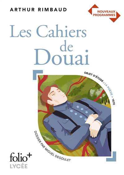 Les cahiers de Douai : nouveaux programmes | Arthur Rimbaud, Miguel Degoulet