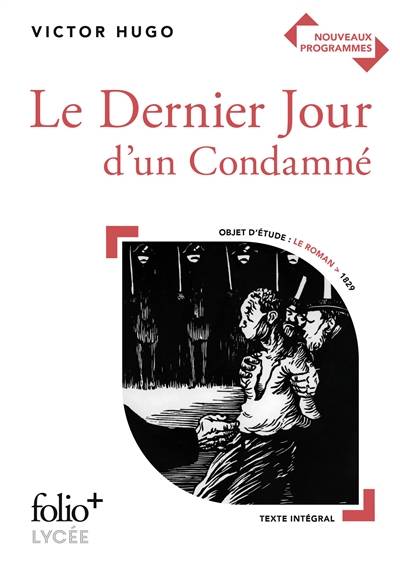 Le dernier jour d'un condamné : nouveaux programmes | Victor Hugo, Marianne Chomienne