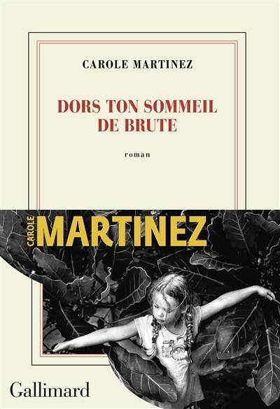 Dors ton sommeil de brute | Carole Martinez