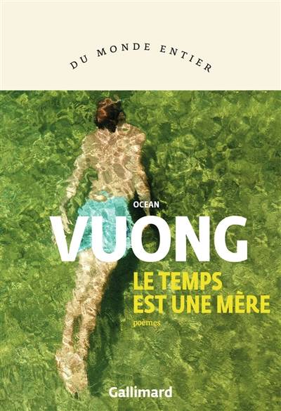 Le temps est une mère : poèmes | Ocean Vuong, Marguerite Capelle