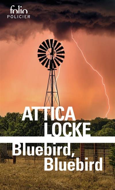 Bluebird, bluebird | Attica Locke, Anne Rabinovitch