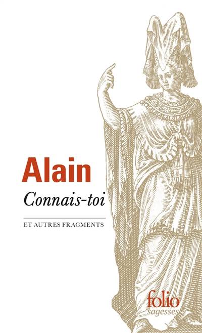 Connais-toi : et autres fragments | Alain