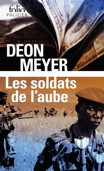 Les soldats de l'aube | Deon Meyer, Marie-Caroline Aubert