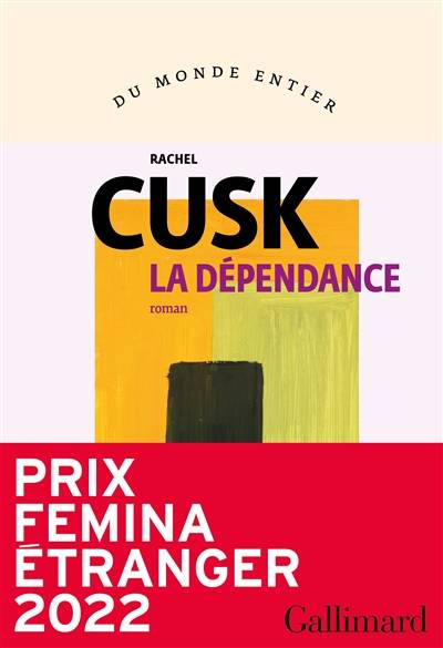 La dépendance | Rachel Cusk, Blandine Longre