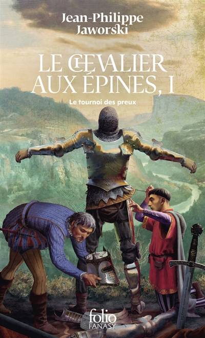 Récits du Vieux Royaume. Le chevalier aux épines. Vol. 1. Le tournoi des preux | Jean-Philippe Jaworski