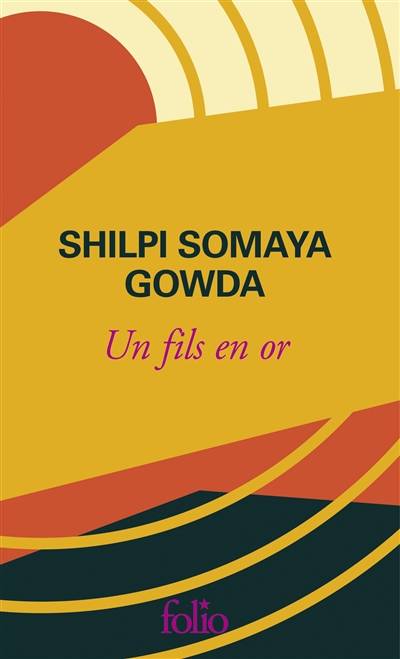 Un fils en or | Shilpi Somaya Gowda, Josette Chicheportiche