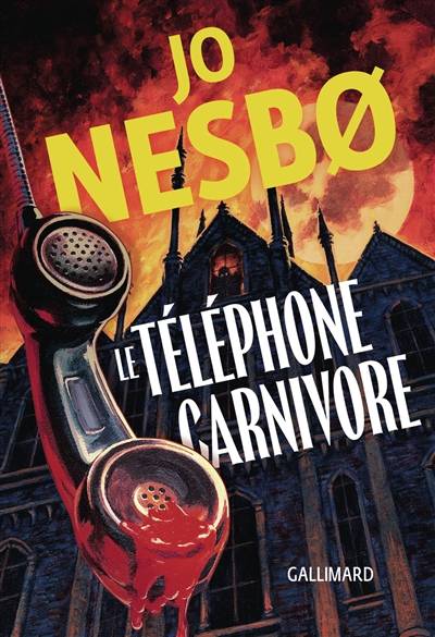 Le téléphone carnivore | Jo Nesbo, Celine Romand-Monnier