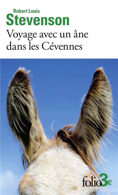 Voyage avec un âne dans les Cévennes | Robert Louis Stevenson, Laurent Bury