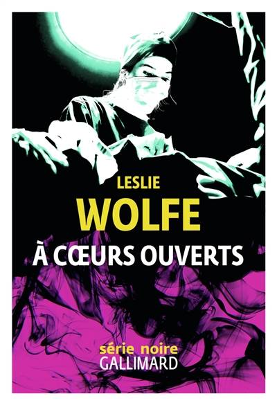 A coeurs ouverts | Leslie Wolfe, Manon Malais