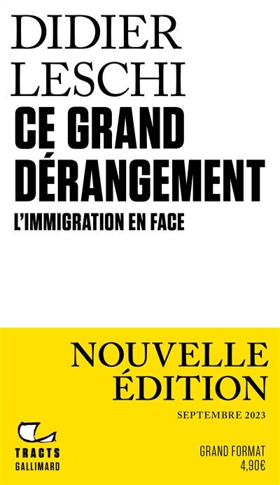 Ce grand dérangement : l'immigration en face | Didier Leschi