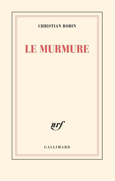 Le murmure | Christian Bobin