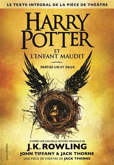 Harry Potter. Vol. 8. Harry Potter et l'enfant maudit : parties un et deux | Jack Thorne, J.K. Rowling, John Tiffany, Jean-François Ménard