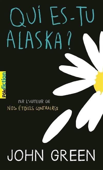 Qui es-tu Alaska ? | John Green, Catherine Gibert