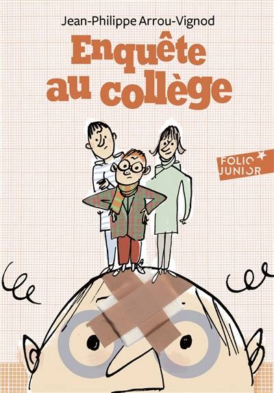 Enquête au collège. Vol. 2. Enquête au collège | Jean-Philippe Arrou-Vignod, Serge Bloch