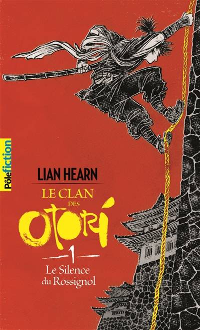 Le clan des Otori. Vol. 1. Le silence du rossignol | Lian Hearn, Philippe Giraudon