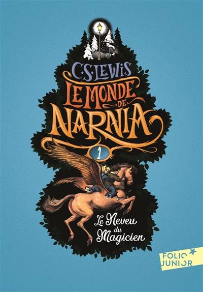 Le monde de Narnia. Vol. 1. Le neveu du magicien | Clive Staples Lewis, Pauline Baynes, Cécile Dutheil de La Rochère