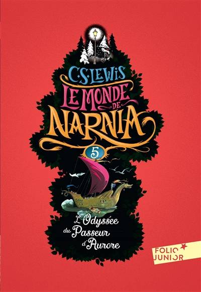 Le monde de Narnia. Vol. 5. L'odyssée du passeur d'aurore | Clive Staples Lewis, Pauline Baynes, Philippe Morgaut