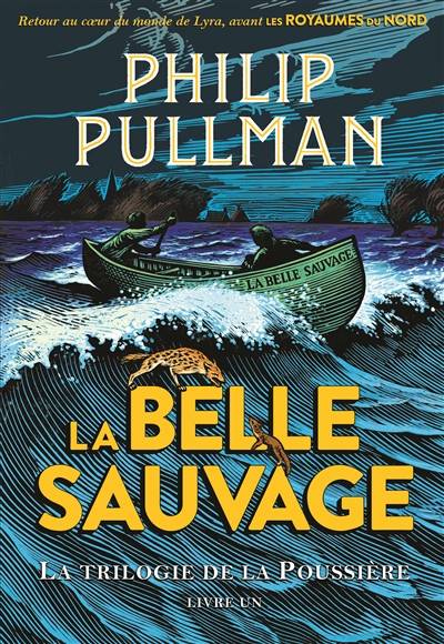 La trilogie de la poussière. Vol. 1. La Belle Sauvage | Philip Pullman, Christopher Wormell